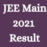 JEE Main 2021 Result