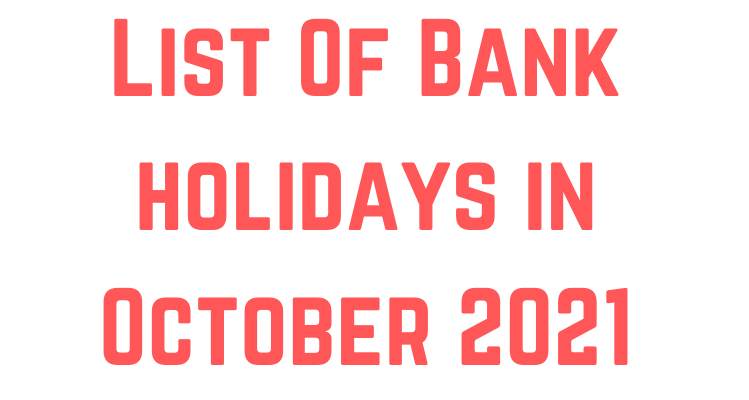 List Of Bank holidays in October 2021